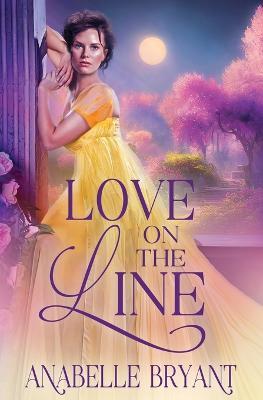 Love On the Line - Anabelle Bryant