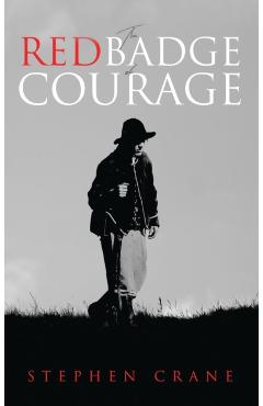 The Red Badge of Courage - Stephen Crane