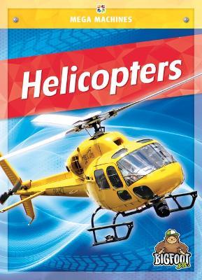 Helicopters - Mari C. Schuh