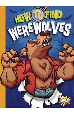 Coperta cărții 'How to Find Werewolves - Thomas Kingsley Troupe'
