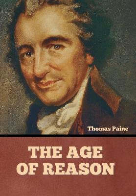The Age Of Reason - Thomas Paine