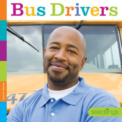 Bus Drivers - Laura K. Murray