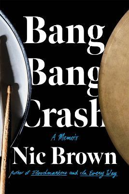 Bang Bang Crash - Nic Brown