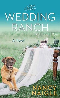 The Wedding Ranch - Nancy Naigle