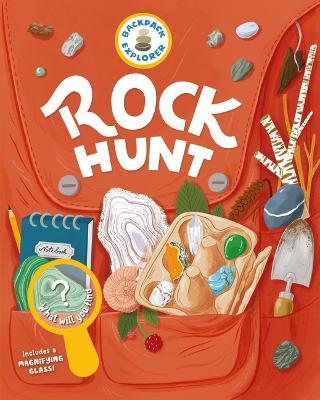 Backpack Explorer: Rock Hunt: What Will You Find? - Editors Of Storey Publishing