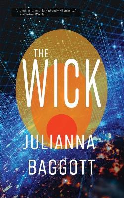 The Wick - Julianna Baggott