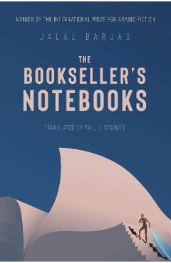 Poza produsului The Bookseller's Notebooks - Jalal Barjas