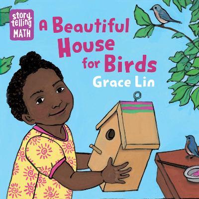 A Beautiful House for Birds - Grace Lin