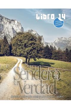 El Sendero de la Verdad, Libro 14: Material de educación cristiana para jóvenes y adultos. - Patricia Picavea