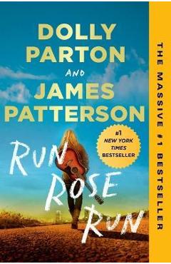 Coperta cărții 'Run, Rose, Run - James Patterson'