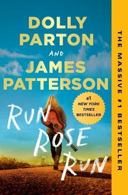 Run, Rose, Run - James Patterson