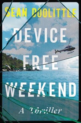 Device Free Weekend - Sean Doolittle