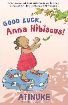 Coperta cărții 'Good Luck, Anna Hibiscus! - Atinuke'