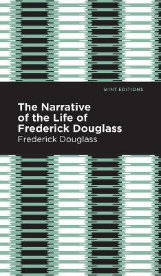 Narrative of the Life of Frederick Douglass - Frederick Douglass