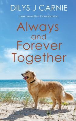Coperta cărții 'Always and Forever Together - Dilys J. Carnie'
