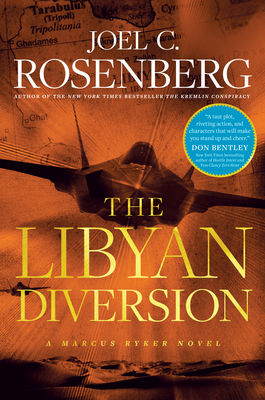 The Libyan Diversion - Joel C. Rosenberg