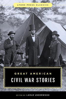 Great American Civil War Stories - Lamar Underwood