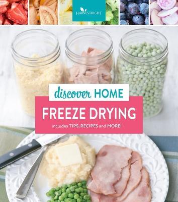 Discover Home Freeze Drying - 