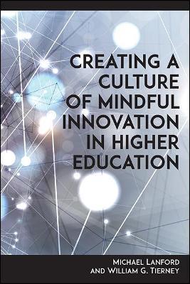 Creating a Culture of Mindful Innovation in Higher Education - Michael Lanford