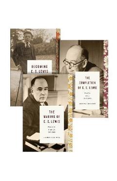 Coperta cărții 'Becoming C. S. Lewis (3-Volume Set) - Harry Lee Poe'