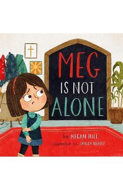 Coperta cărții 'Meg Is Not Alone - Megan Hill'