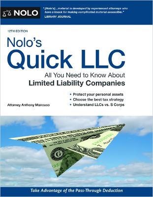 Nolo's Quick LLC: All You Need to Know about Limited Liability Companies - Anthony Mancuso