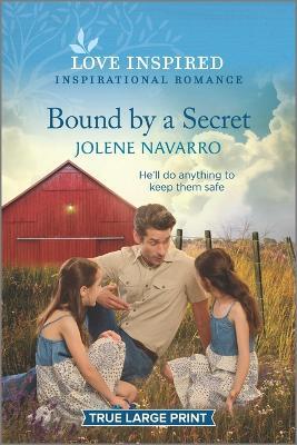 Bound by a Secret: An Uplifting Inspirational Romance - Jolene Navarro