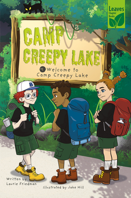 Welcome to Camp Creepy Lake - Laurie Friedman