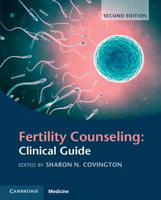 Fertility Counseling: Clinical Guide - Sharon N. Covington