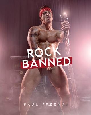 Rock Banned - Paul Freeman