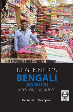 Beginner's Bengali (Bangla) with Online Audio - Hanne-ruth Thompson