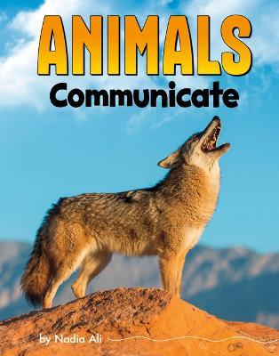 Animals Communicate - Nadia Ali