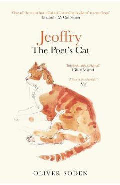 Poza produsului Jeoffry: The Poet's Cat - Oliver Soden