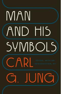 Man and His Symbols - Carl G. Jung