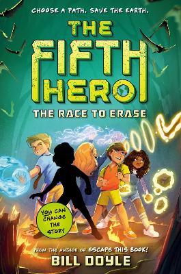 The Fifth Hero #1: The Race to Erase - Bill Doyle
