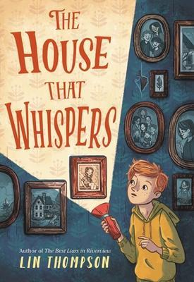 The House That Whispers - Lin Thompson