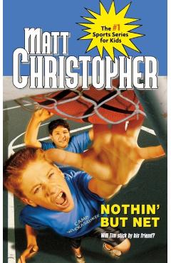 Nothin' But Net - Matt Christopher