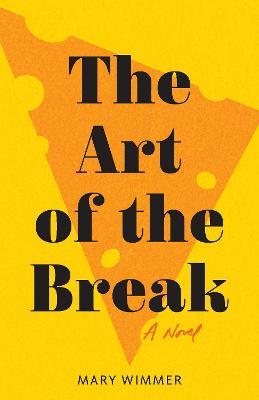 The Art of the Break - Mary Wimmer