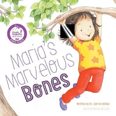 Maria's Marvelous Bones - Carrie Kollias