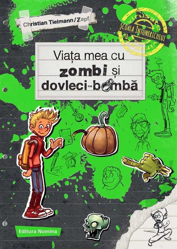 Viata mea cu zombi si dovleci-bomba - Christian Tielmann Zapf