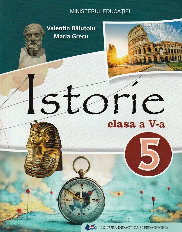 Istorie - Clasa 5 - Manual - Valentin Balutoiu, Maria Grecu