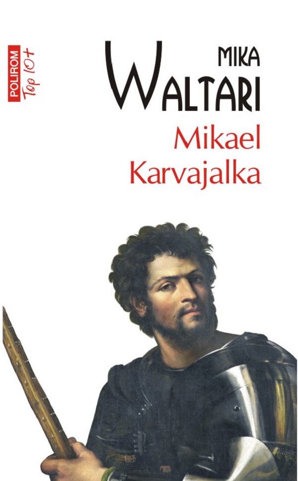 Mikael Karvajalka - Mika Waltari