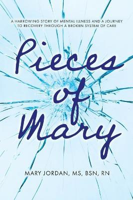 Pieces of Mary - Mary Jordan