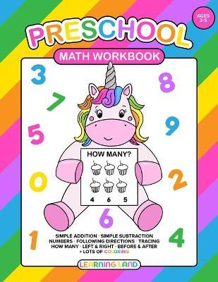 Preschool Math Workbook: For Toddlers Ages 2-4: Beginner Math Preschool Learning Book with Number Tracing, Simple addition and subtraction. Fun - Dani Kates