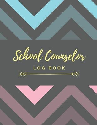 School Counselor Log Book: Simple counselling Student Daily Record Keeper & Workbook (School Counselor Appreciation Gifts for Women). - Emily J. School Counselor Publishing Co