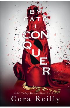 By Fate I Conquer - Cora Reilly