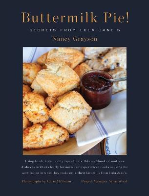 Buttermilk Pie! Secrets from Lula Jane's - Nancy Grayson
