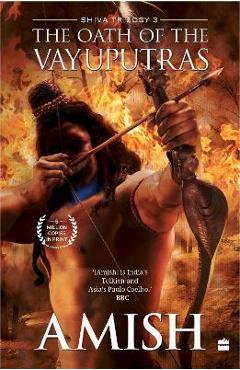 Poza produsului The Oath of the Vayuputras (Shiva Trilogy Book 3) - Amish Tripathi