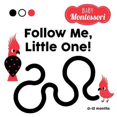 Follow Me, Little One! - Agnese Baruzzi