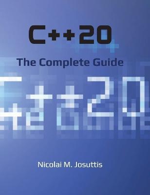 C++20 - The Complete Guide - Nicolai M. Josuttis
